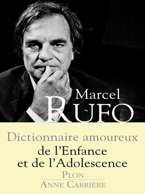 cover image of Dictionnaire amoureux de l'enfance et de l'adolescence